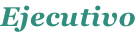 Ejecutivo